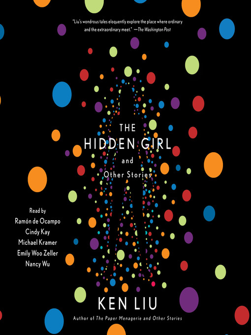 Title details for The Hidden Girl and Other Stories by Ken Liu - Wait list